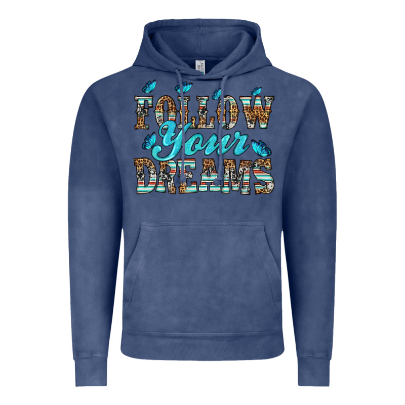 Follow Your Dreams Vintage Hoodie by HRA Design Shop | Teevron