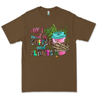 Cacao all i need is coffee and plants Premium Tee - texasbilliewilder