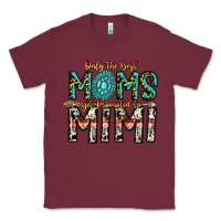Burgundy Only The Best Moms Get Promoted To Mimi Classic Tee - CowhideDigitalArt