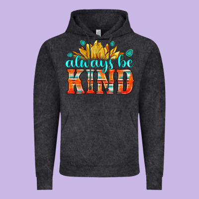 Always Be Kind Vintage Hoodie Designed By Hra Design Shop