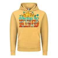 Vintage Mustard always be kind Vintage Hoodie - HRA Design Shop