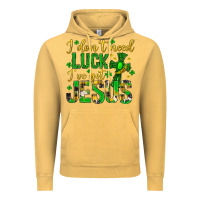 Vintage Mustard i dont need luck ive got jesus st. patricks day Vintage Hoodie - Neo Western
