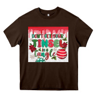 Chocolate Brown don't get your tinsel in a tangle Heavy Core Tee - MaliasSmallBusiness