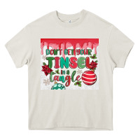 Cream don't get your tinsel in a tangle Heavy Core Tee - MaliasSmallBusiness