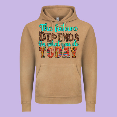 The Future On What You Do Today Vintage Hoodie Designed By Hra Design Shop