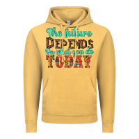 Vintage Mustard the future on what you do today Vintage Hoodie - HRA Design Shop