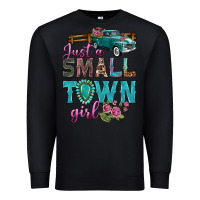 Black Just A Small Town Girl With Truck Premium Sweatshirt - BundleAndBundleShop