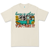 Home Is Where  You Park It Premium Tee | Teevron