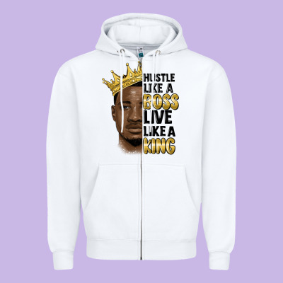 Hustle Like A Boss Live Like A King Malia Zipper Hoodie Designed By Maliassmallbusiness