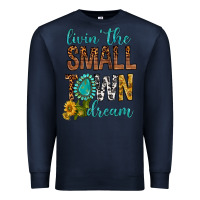 Navy Living The Small Town Dream Premium Sweatshirt - BundleAndBundleShop