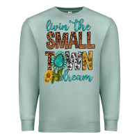 Seafoam Living The Small Town Dream Premium Sweatshirt - BundleAndBundleShop