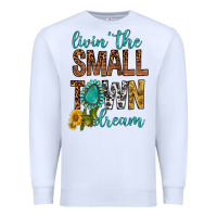 White Living The Small Town Dream Premium Sweatshirt - BundleAndBundleShop