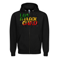 Black i am a black child Zipper Hoodie - MaliasSmallBusiness