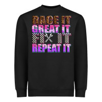 Race ıt Great ıt Fıx ıt Repeat ıt Heavyweight Sweatshirt | Teevron