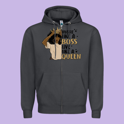 Hustle Like A Boss Live Like A Queen Zipper Hoodie Designed By Maliassmallbusiness