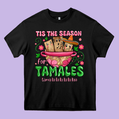 Tis The Season For Tamales Tama La La La Heavy Core Tee Designed By Maliassmallbusiness