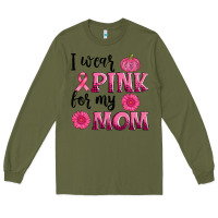 Army Green i wear pink for my mom sunlower and pumpkin Long Sleeve Tee - AdoDesignShop