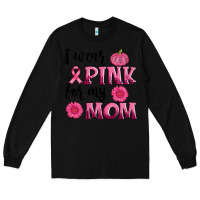 Black i wear pink for my mom sunlower and pumpkin Long Sleeve Tee - AdoDesignShop