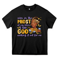 Black even in the midst of my storm i see god working it Heavy Core Tee - MaliasSmallBusiness