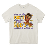 Cream even in the midst of my storm i see god working it Heavy Core Tee - MaliasSmallBusiness