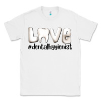 White love dental hygienist Classic Tee - AdoDesignShop