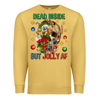 Antique Gold Dead Inside But Jolly Af Premium Sweatshirt - BundleAndBundleShop