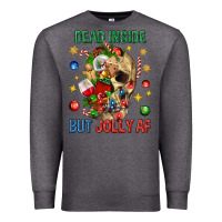 Charcoal Heather Dead Inside But Jolly Af Premium Sweatshirt - BundleAndBundleShop