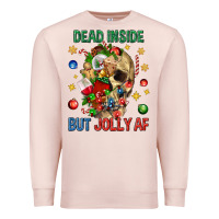 Pale Pink Dead Inside But Jolly Af Premium Sweatshirt - BundleAndBundleShop