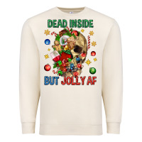 Sandshell Dead Inside But Jolly Af Premium Sweatshirt - BundleAndBundleShop