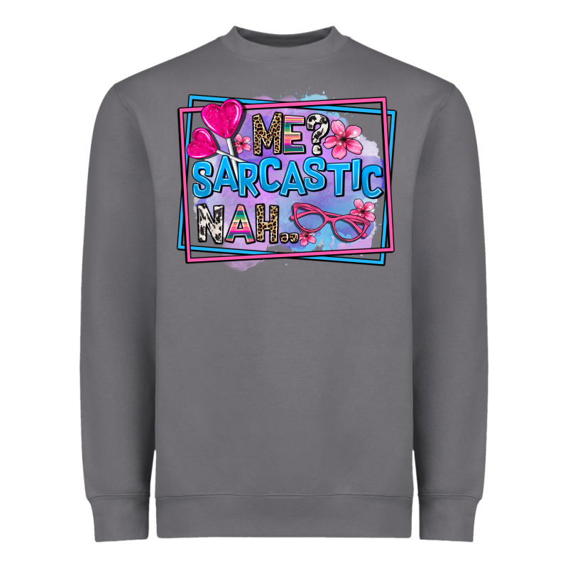 Me Sarcastic Nah Heavyweight Sweatshirt by AdoDesignShop | Teevron