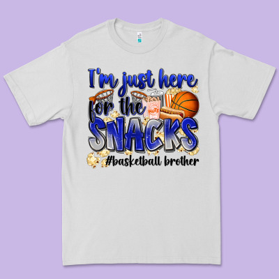 I'm Just Here For The Snacks #basketball Brother Premium Tee Designed By Zillion Design Studio