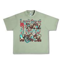 Oil Green i can’t stay at home i’m a nurse Urban Heavy Tee - JahusDesignShop