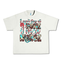 Pistachio i can’t stay at home i’m a nurse Urban Heavy Tee - JahusDesignShop