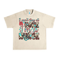 Sandshell i can’t stay at home i’m a nurse Urban Heavy Tee - JahusDesignShop