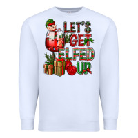 White Let's Get Elfed Up Christmas Premium Sweatshirt - BundleAndBundleShop