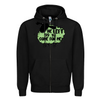 Black he left the 99 to come for me Zipper Hoodie - MaliasSmallBusiness