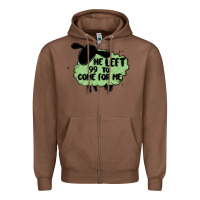 Chestnut he left the 99 to come for me Zipper Hoodie - MaliasSmallBusiness