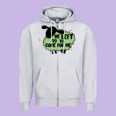 He Left The 99 To Come For Me Zipper Hoodie Designed By Maliassmallbusiness