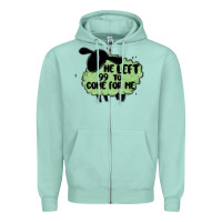 Seafoam he left the 99 to come for me Zipper Hoodie - MaliasSmallBusiness
