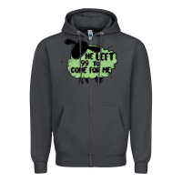 Smoke he left the 99 to come for me Zipper Hoodie - MaliasSmallBusiness