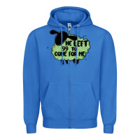 True Royal he left the 99 to come for me Zipper Hoodie - MaliasSmallBusiness
