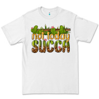 White not today succa Premium Tee - texasbilliewilder