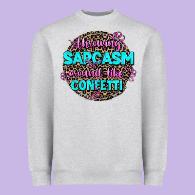 Throwing Sarcasm Around Like Confetti Heavyweight Sweatshirt Designed By Adodesignshop