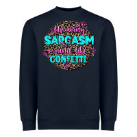 Navy throwing sarcasm around like confetti Heavyweight Sweatshirt - AdoDesignShop