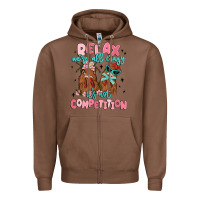 Chestnut relax we're all crazy it's not competition Zipper Hoodie - MaliasSmallBusiness