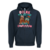 Navy relax we're all crazy it's not competition Zipper Hoodie - MaliasSmallBusiness