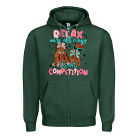 Sports Green relax we're all crazy it's not competition Zipper Hoodie - MaliasSmallBusiness