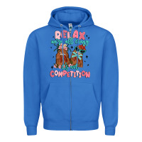 True Royal relax we're all crazy it's not competition Zipper Hoodie - MaliasSmallBusiness
