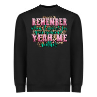 Black remember when i asked for your opinion yeah me nei Heavyweight Sweatshirt - AdoDesignShop