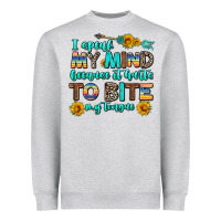 Heather Grey i speak my mind because it hurts to bite my tongue Heavyweight Sweatshirt - AdoDesignShop